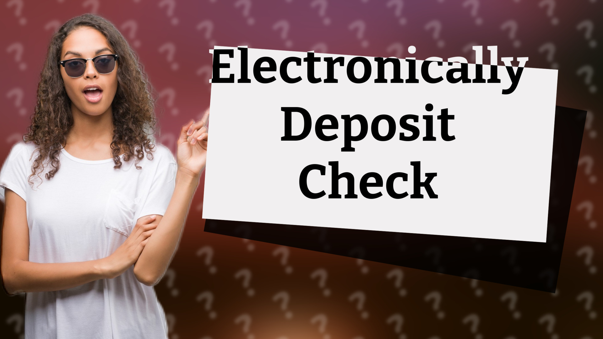 Electronically Deposit Check
