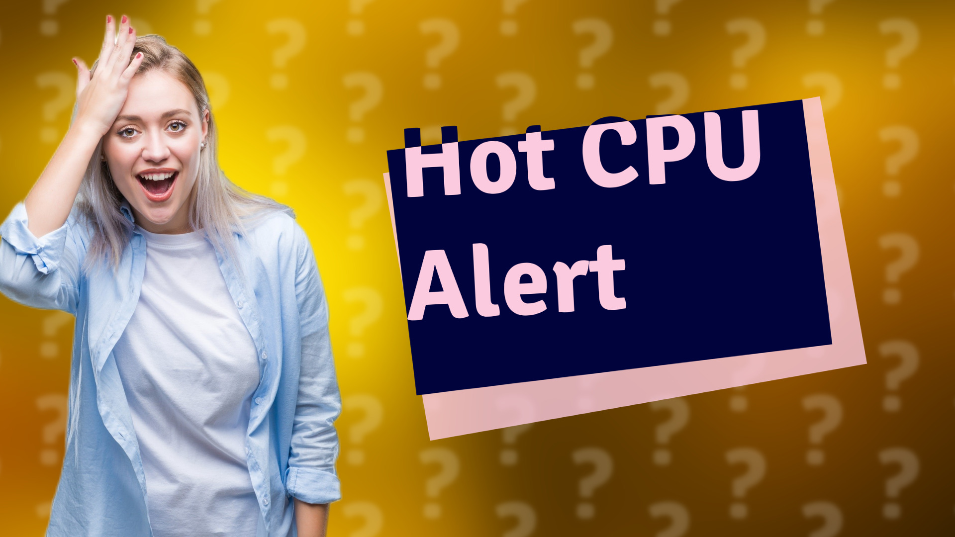 Hot CPU Alert