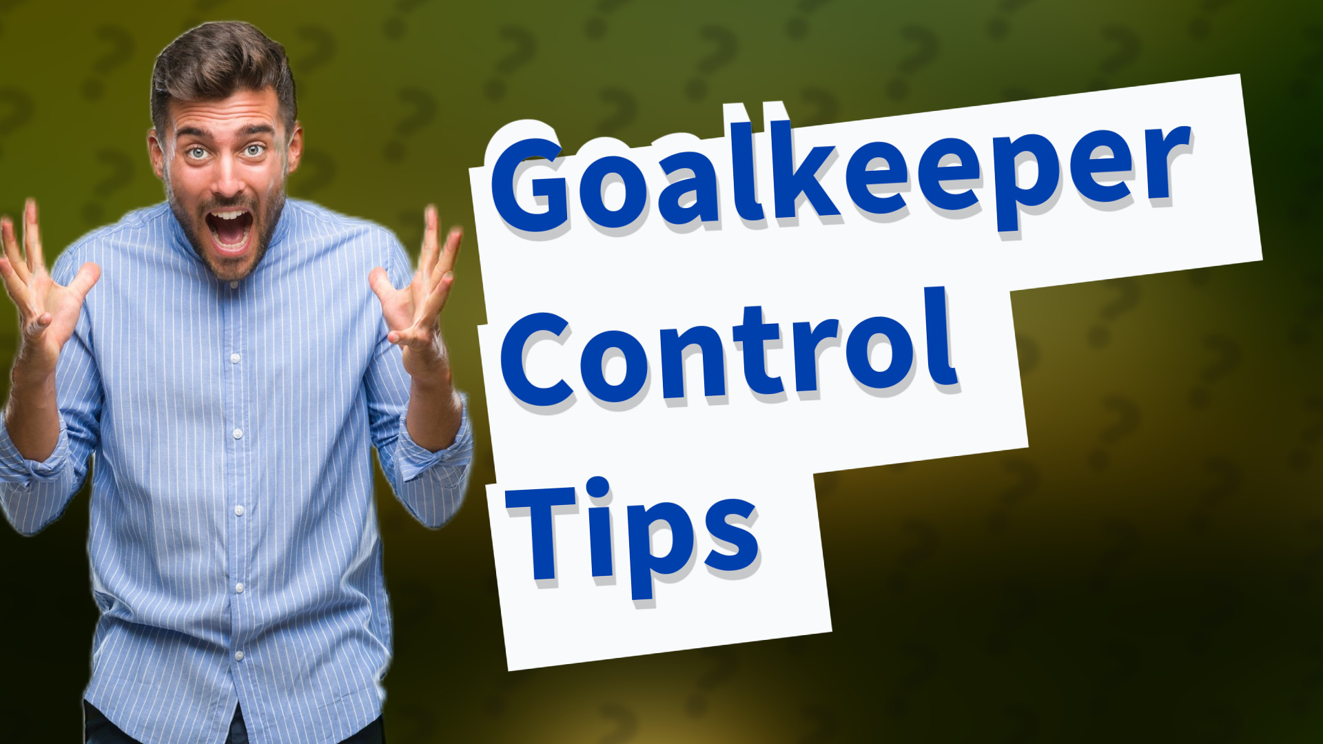 Goalkeeper Control Tips