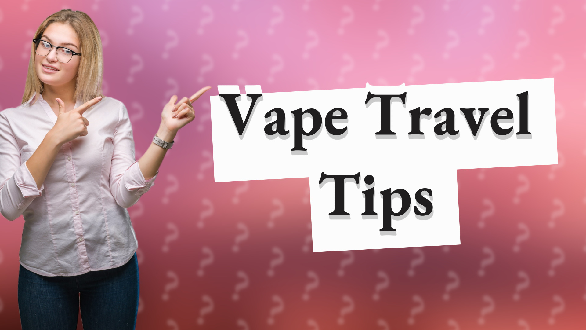 Vape Travel Tips