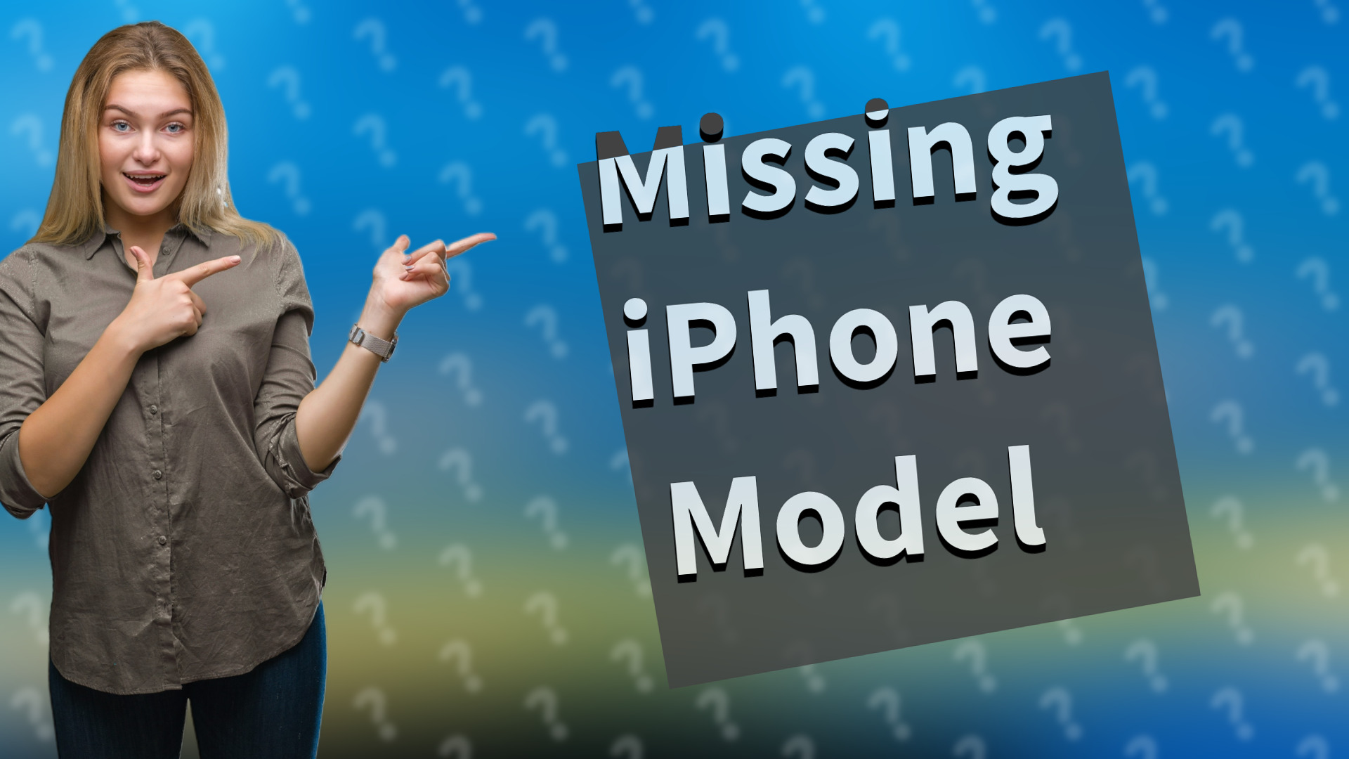 Missing iPhone Model