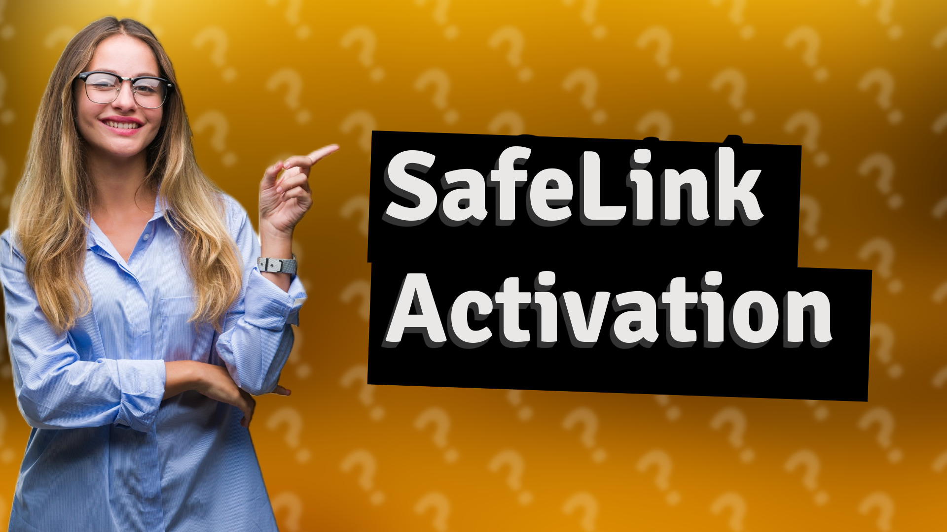 SafeLink Activation
