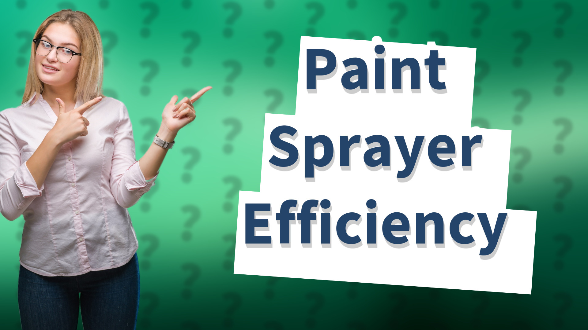 Paint Sprayer Efficiency