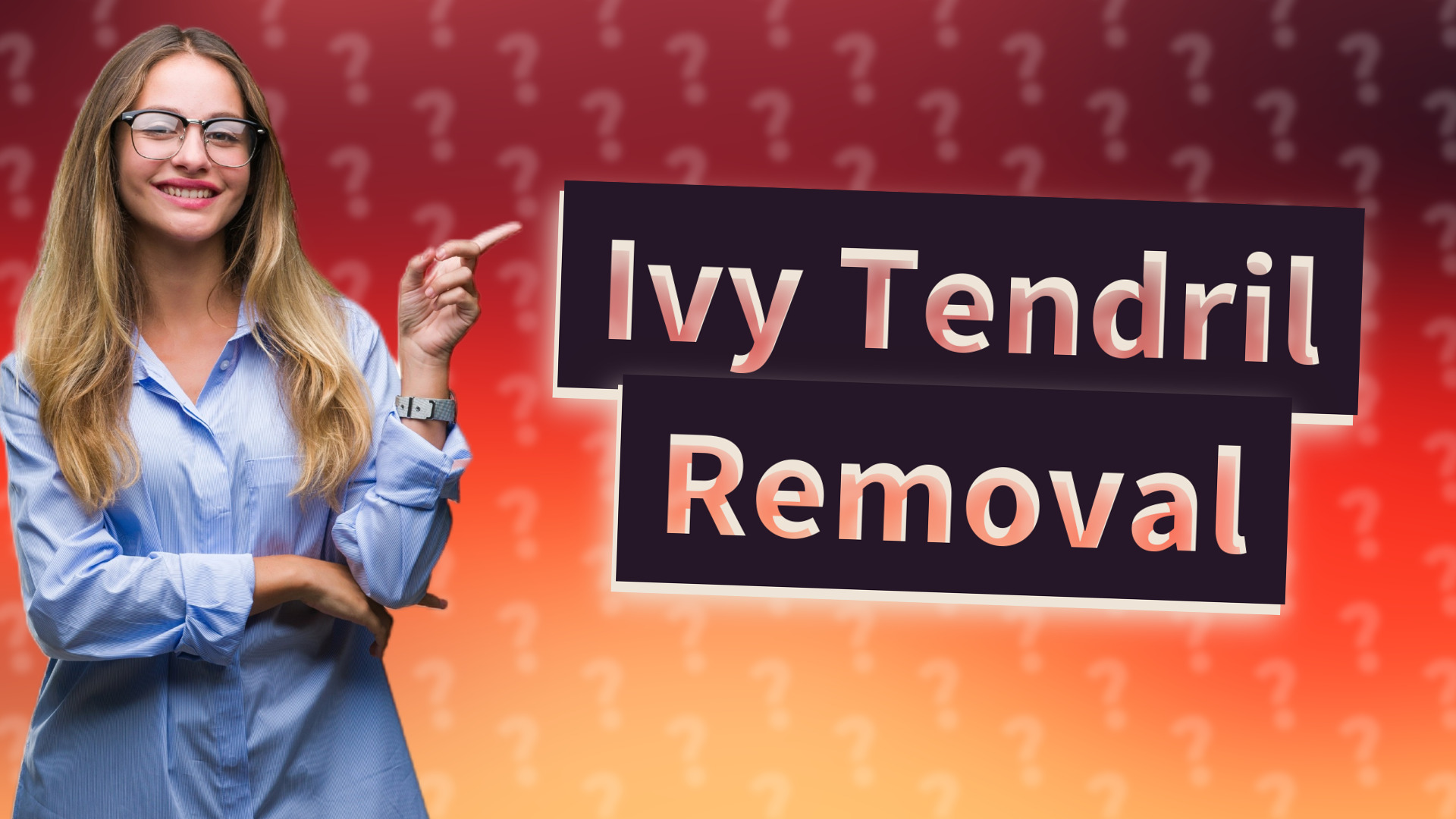 Ivy Tendril Removal