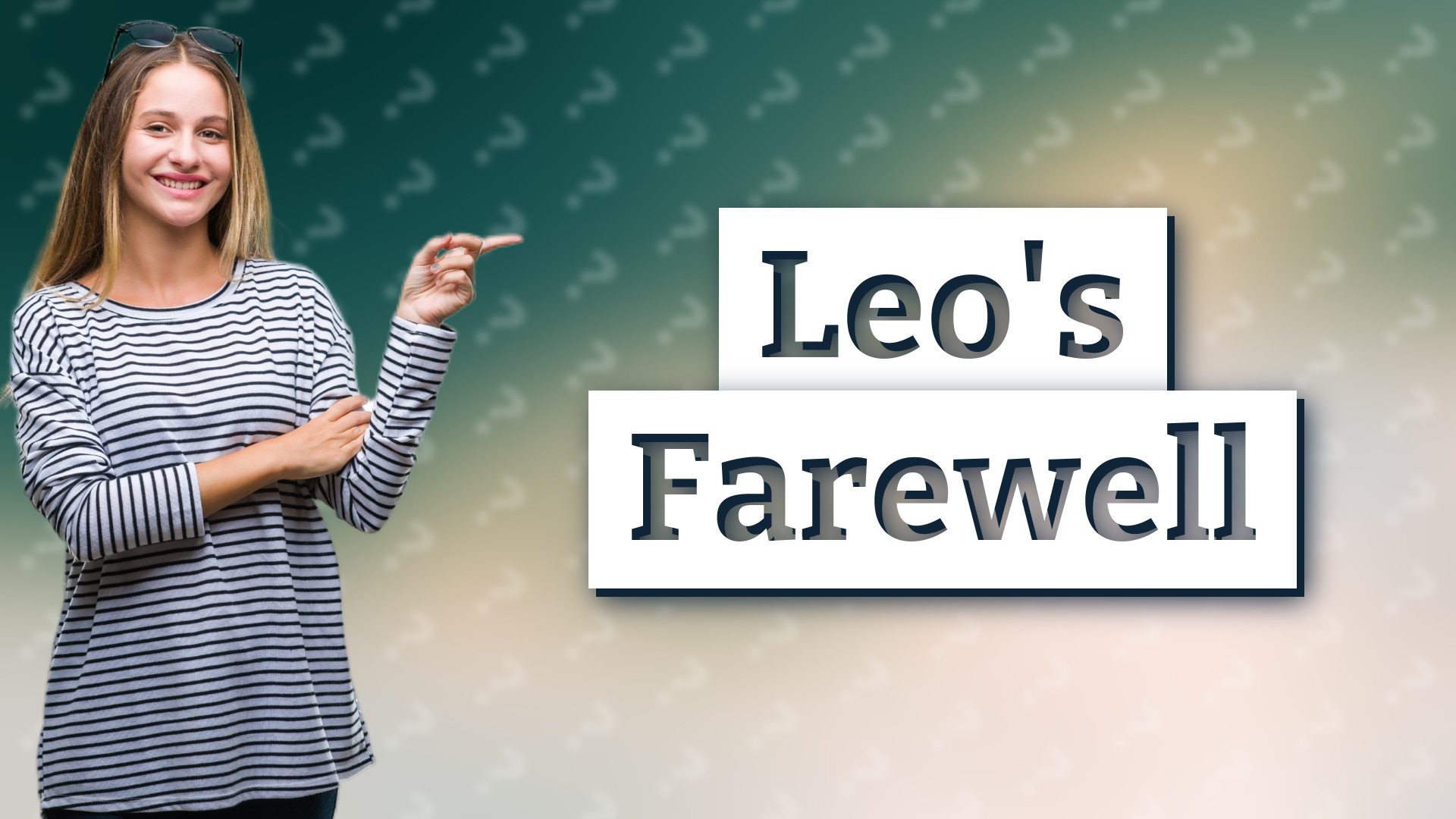 Leo's Farewell