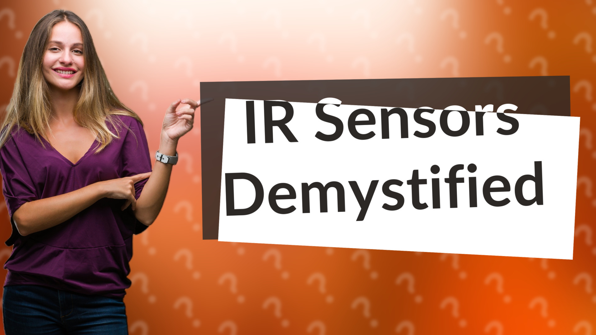 IR Sensors Demystified
