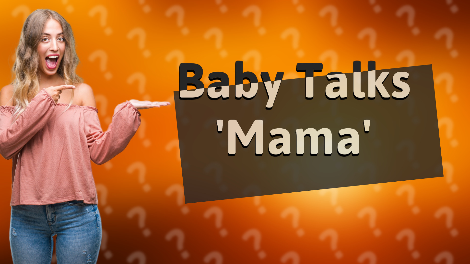 Baby Talks 'Mama'