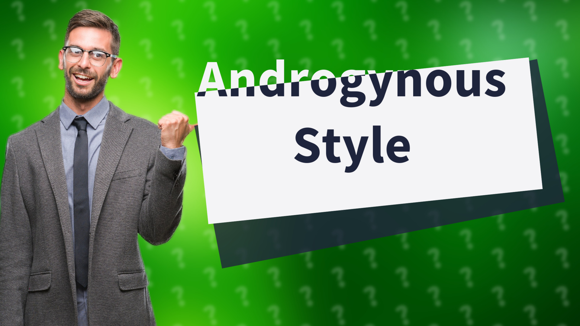 Androgynous Style