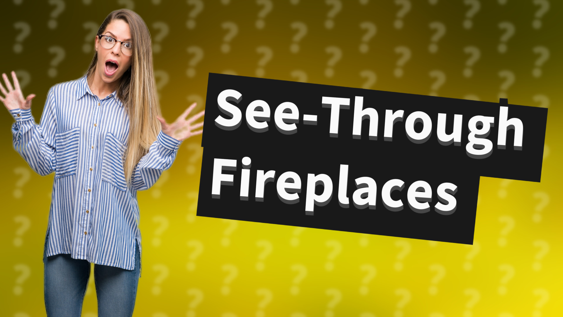 See-Through Fireplaces