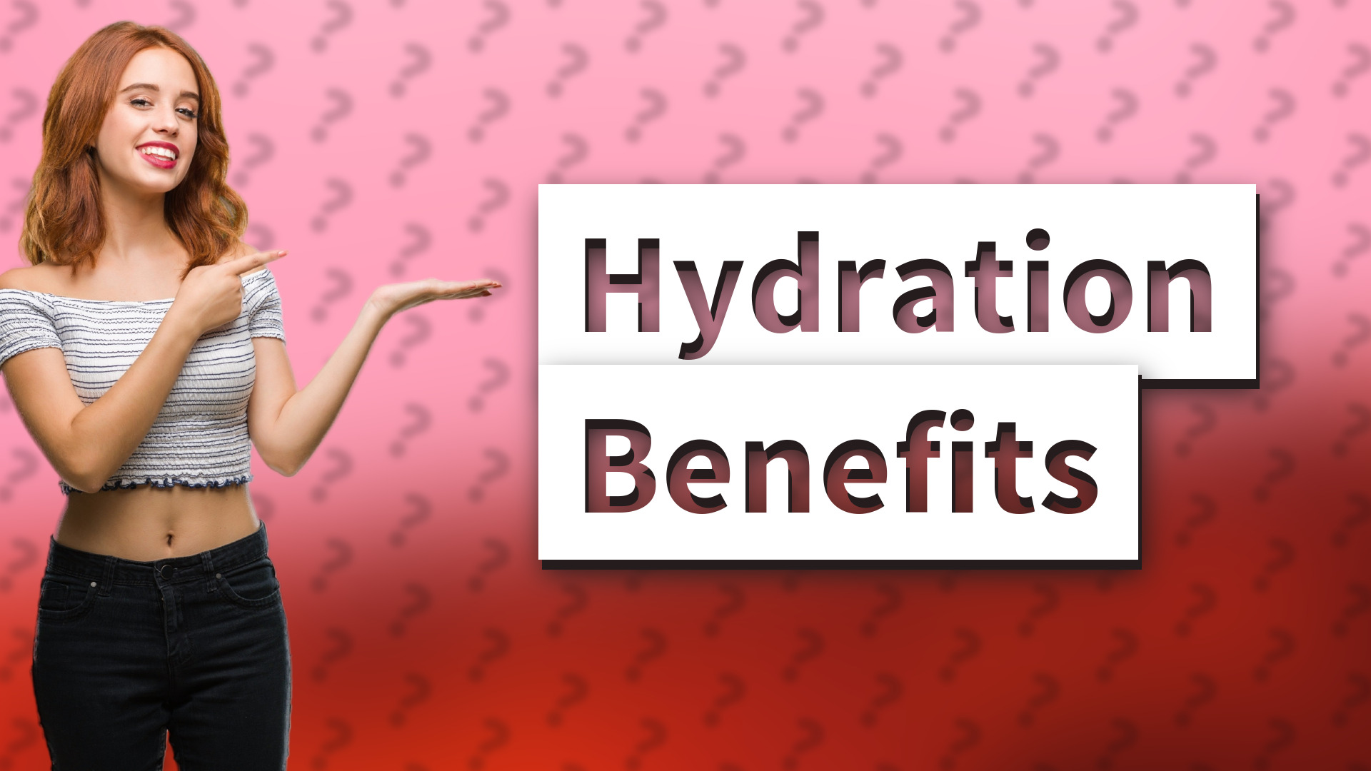 Hydration Benefits