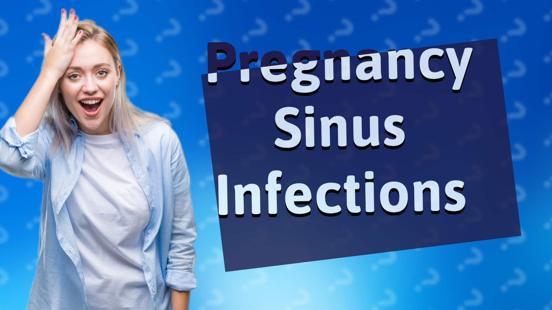 Pregnancy Sinus Infections