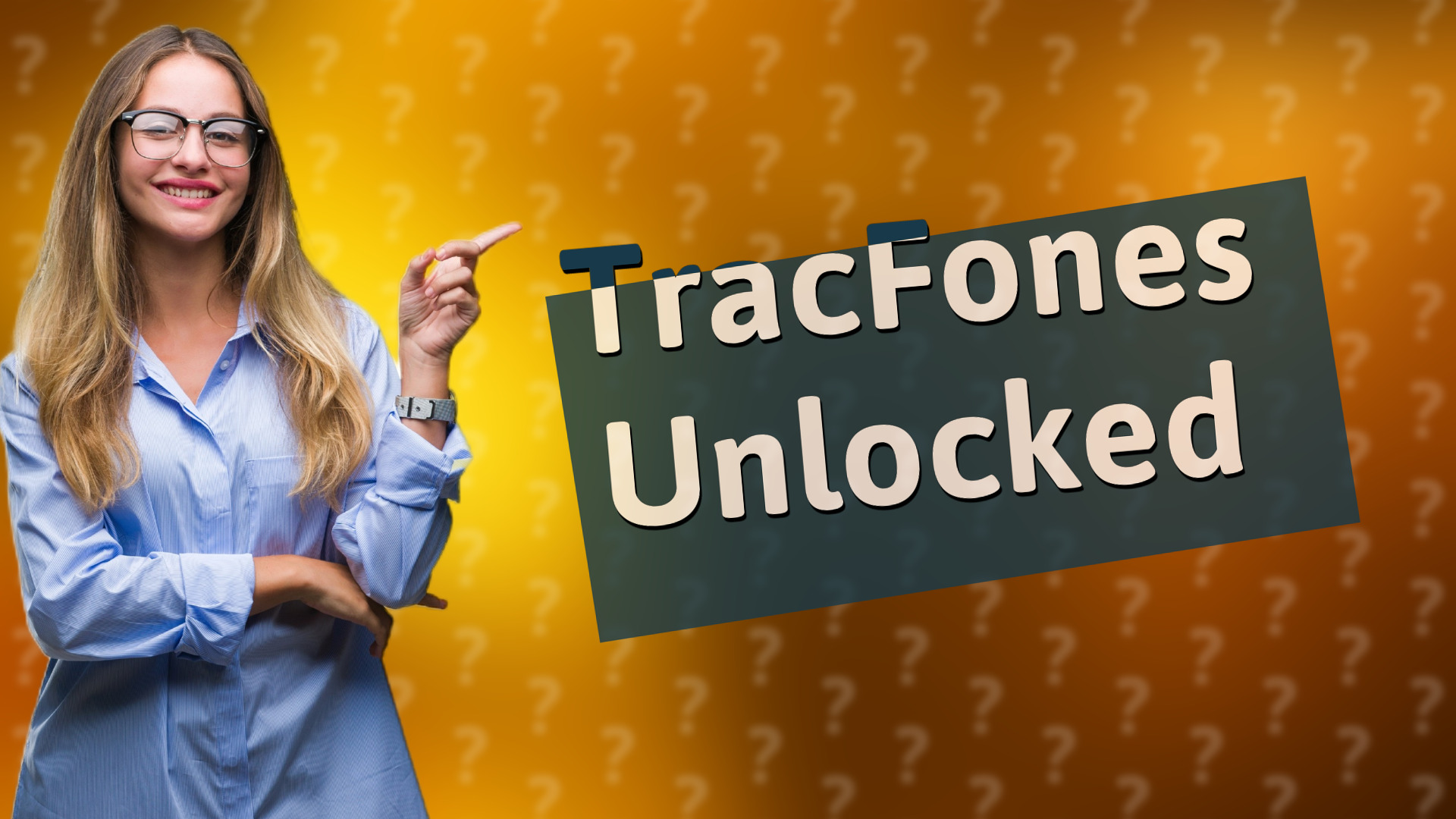 TracFones Unlocked