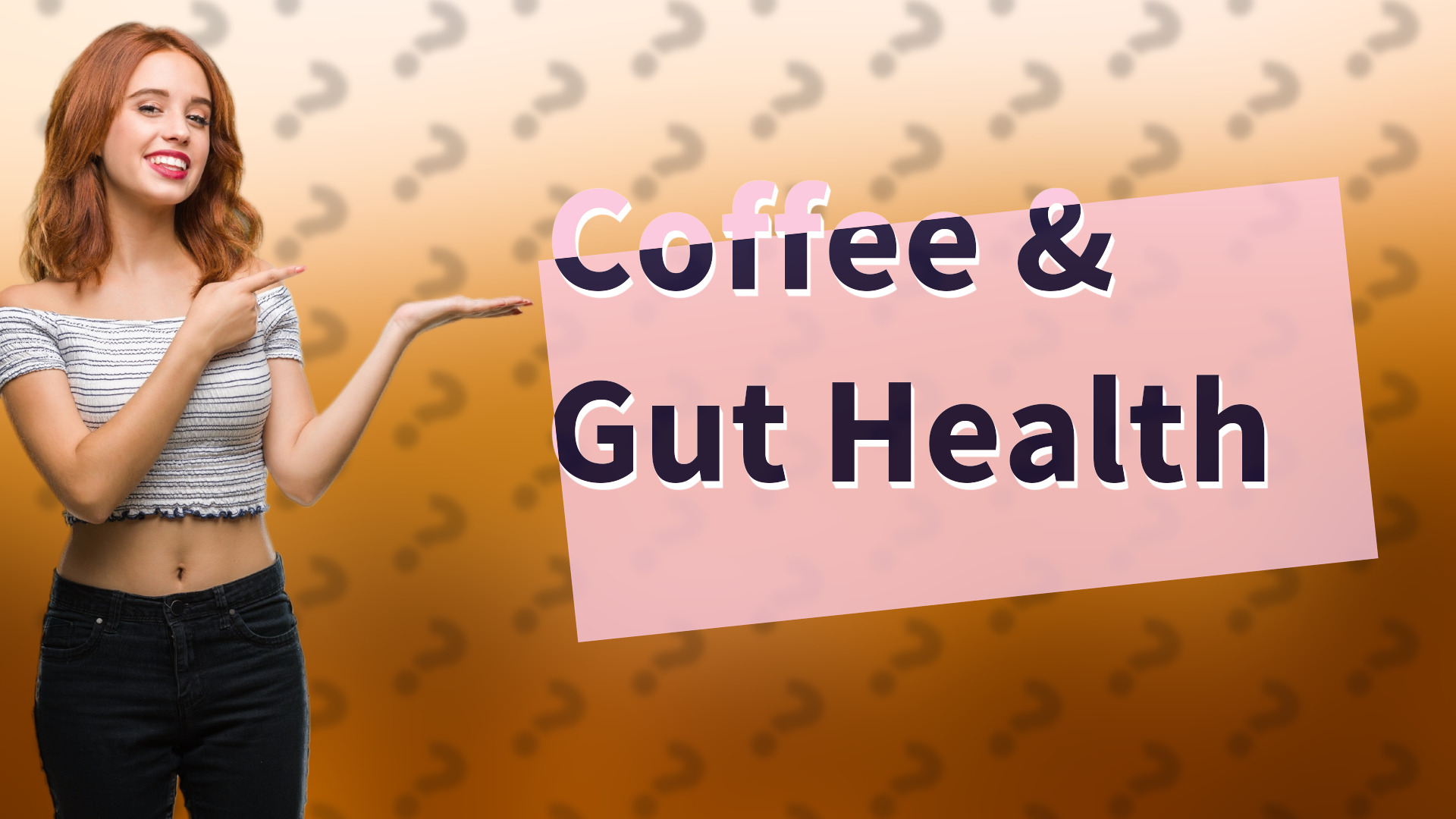 Coffee & Gut Health