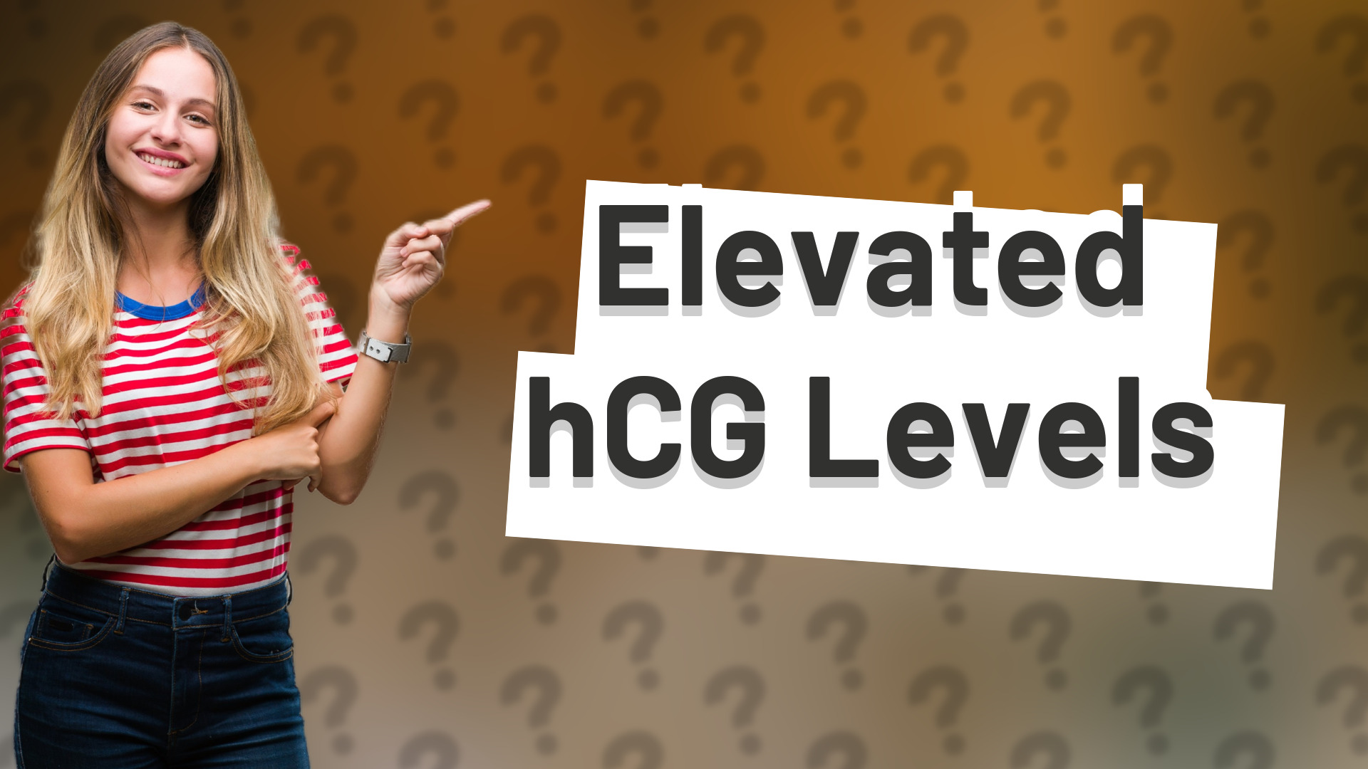 Elevated hCG Levels