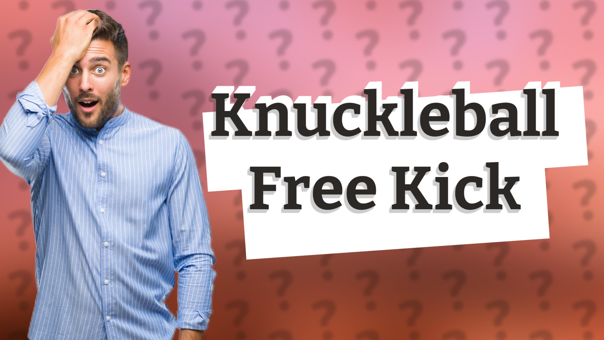 Knuckleball Free Kick