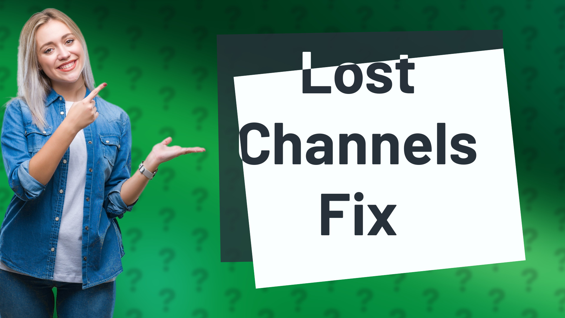 Lost Channels Fix