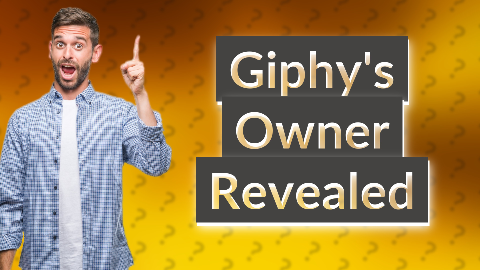 Giphy's Owner Revealed