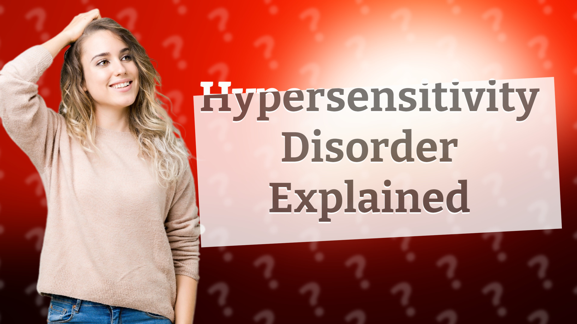 Hypersensitivity Disorder Explained