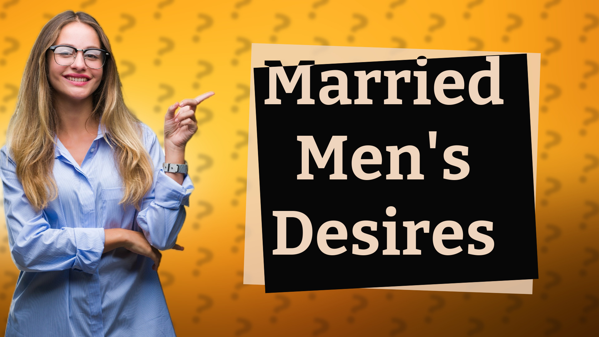Married Men's Desires