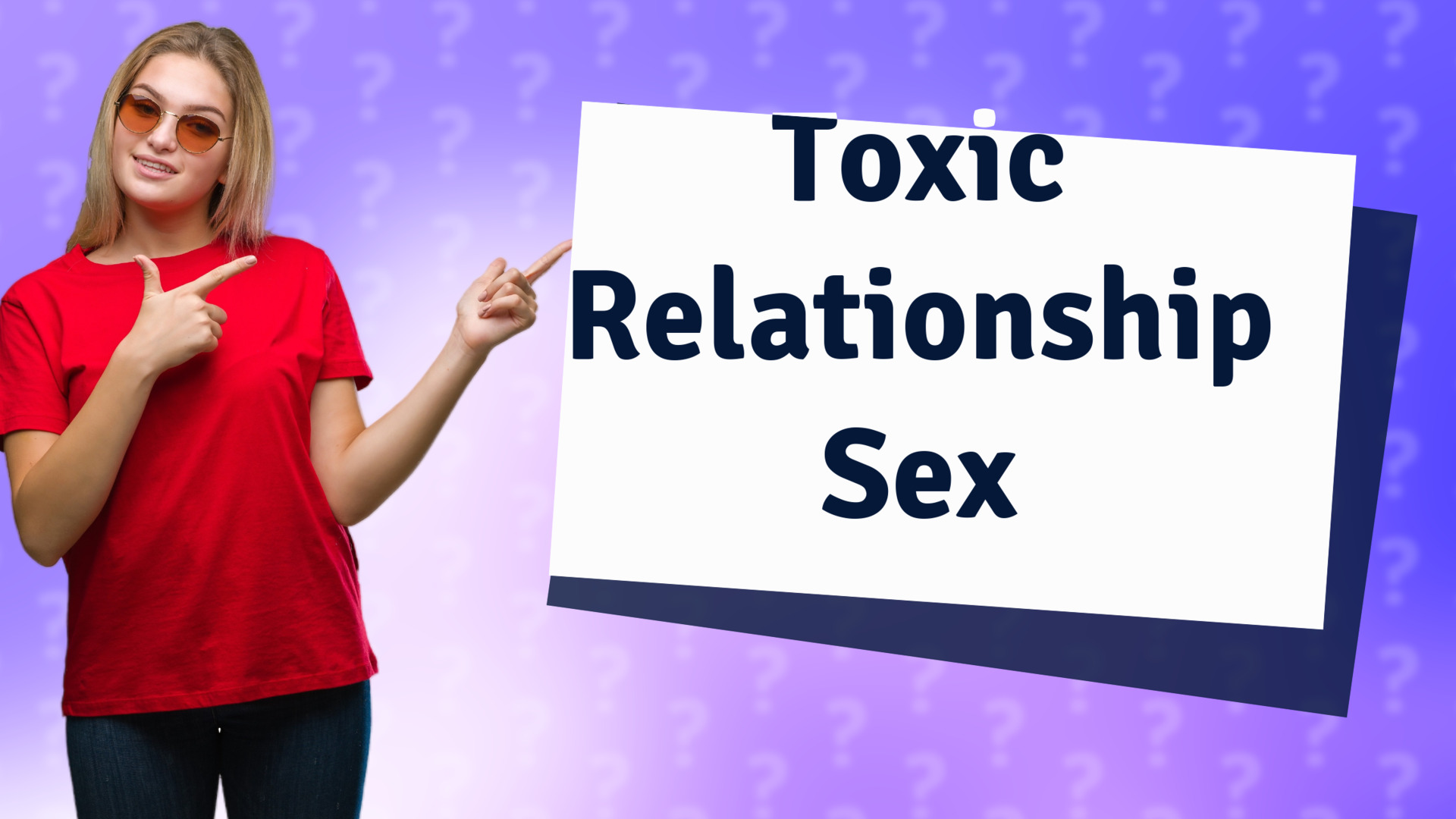 Toxic Relationship Sex