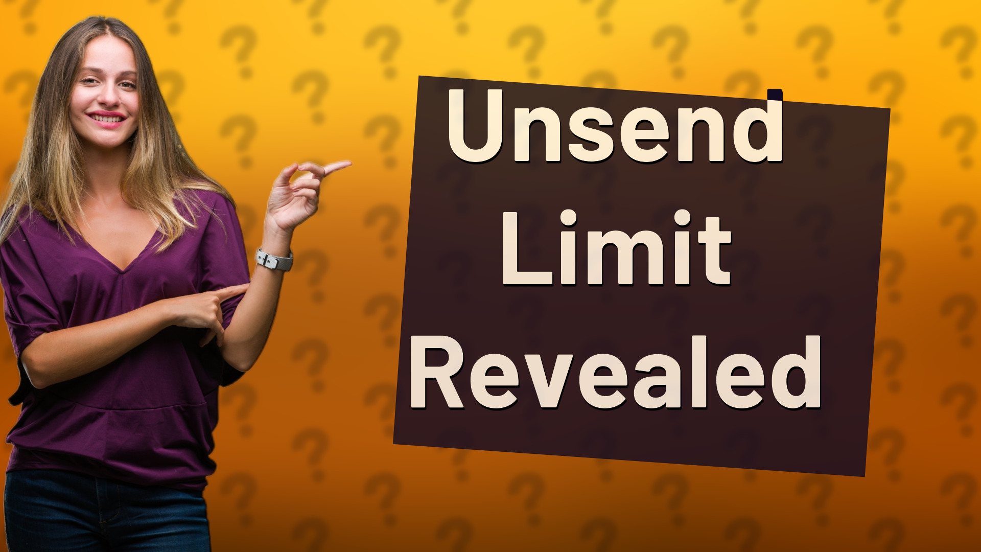 Unsend Limit Revealed
