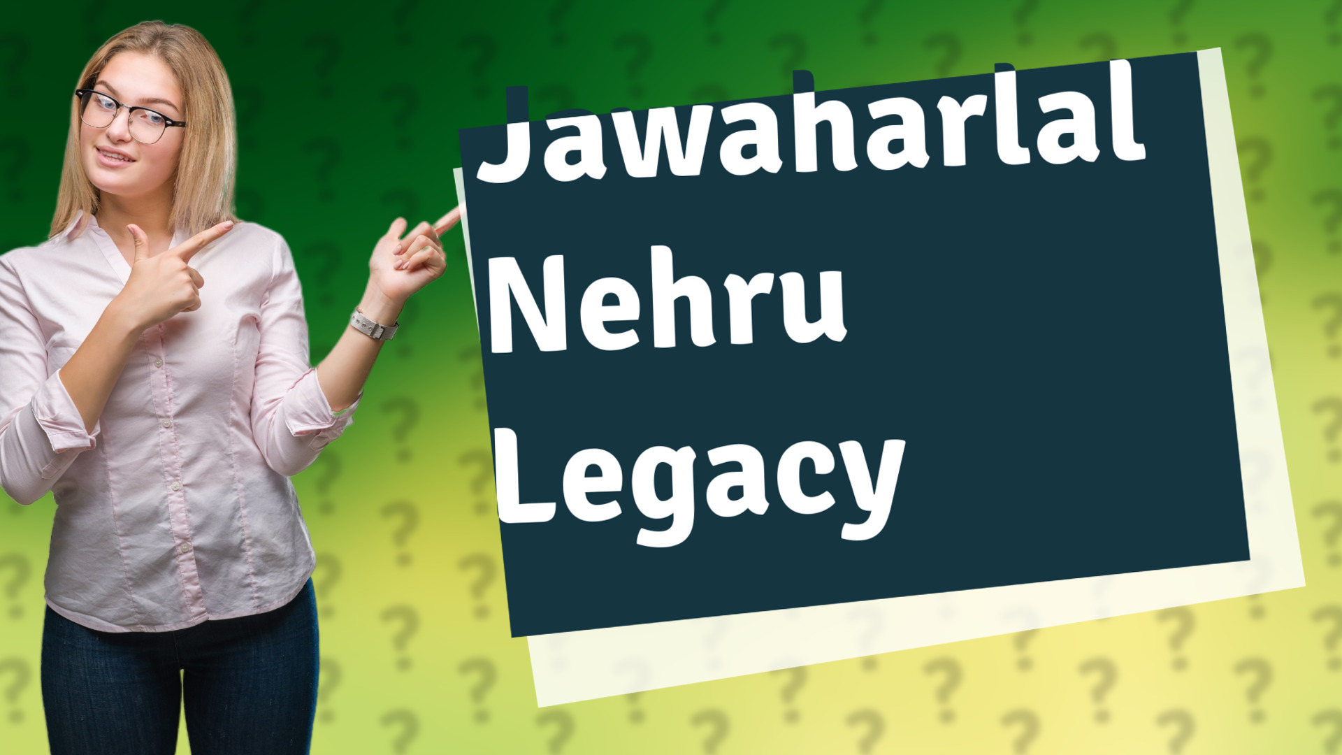 Jawaharlal Nehru Legacy