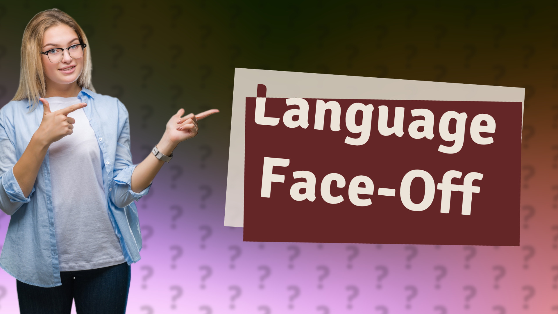 Language Face-Off