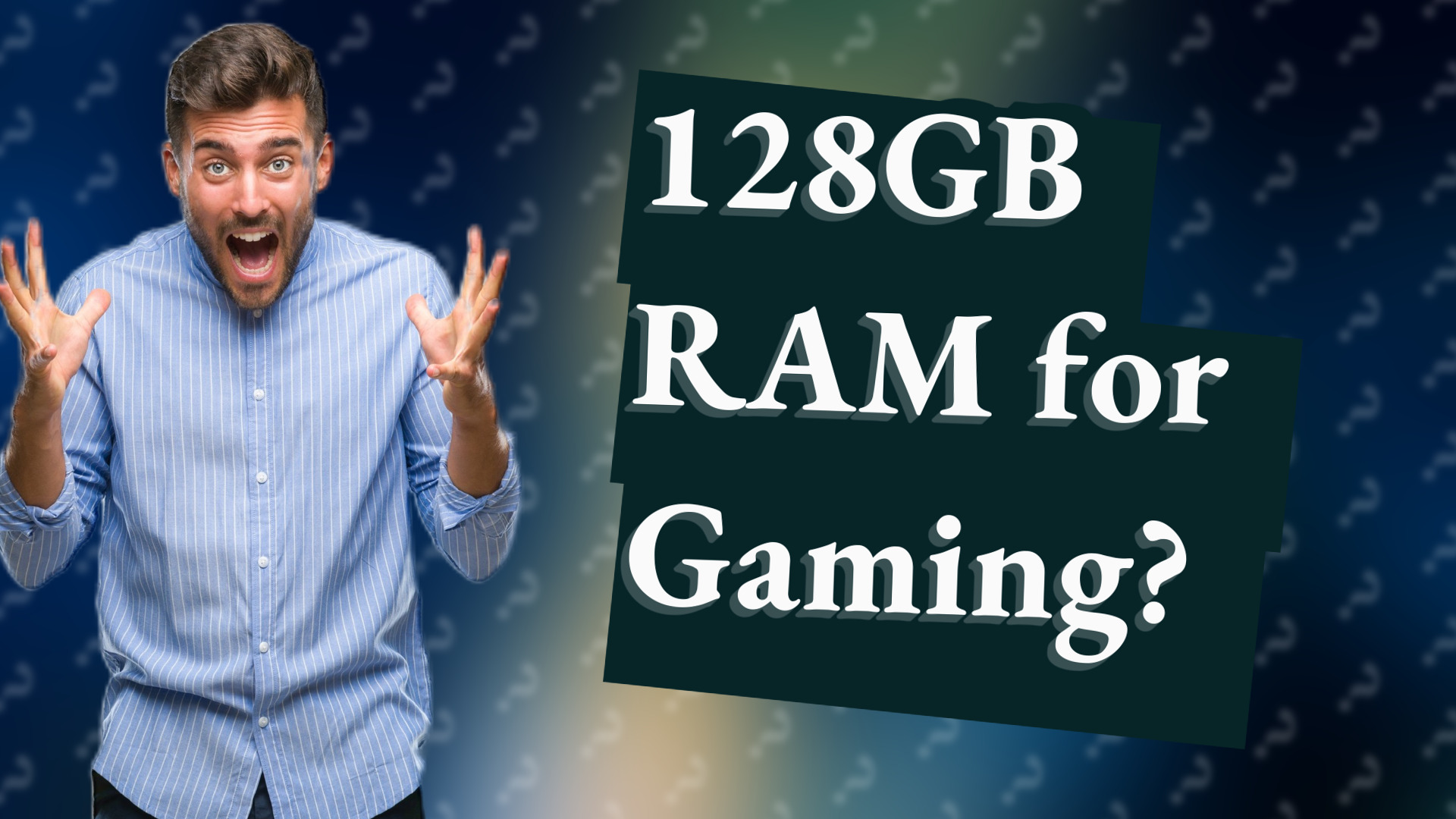 128GB RAM for Gaming?