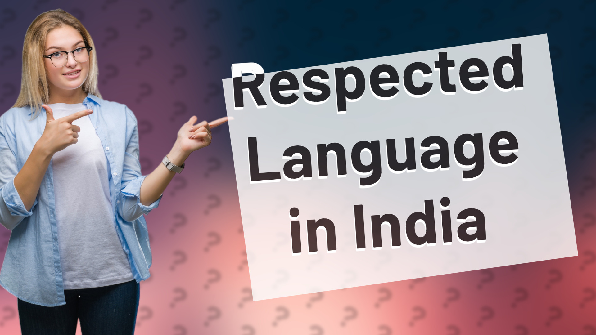Respected Language in India
