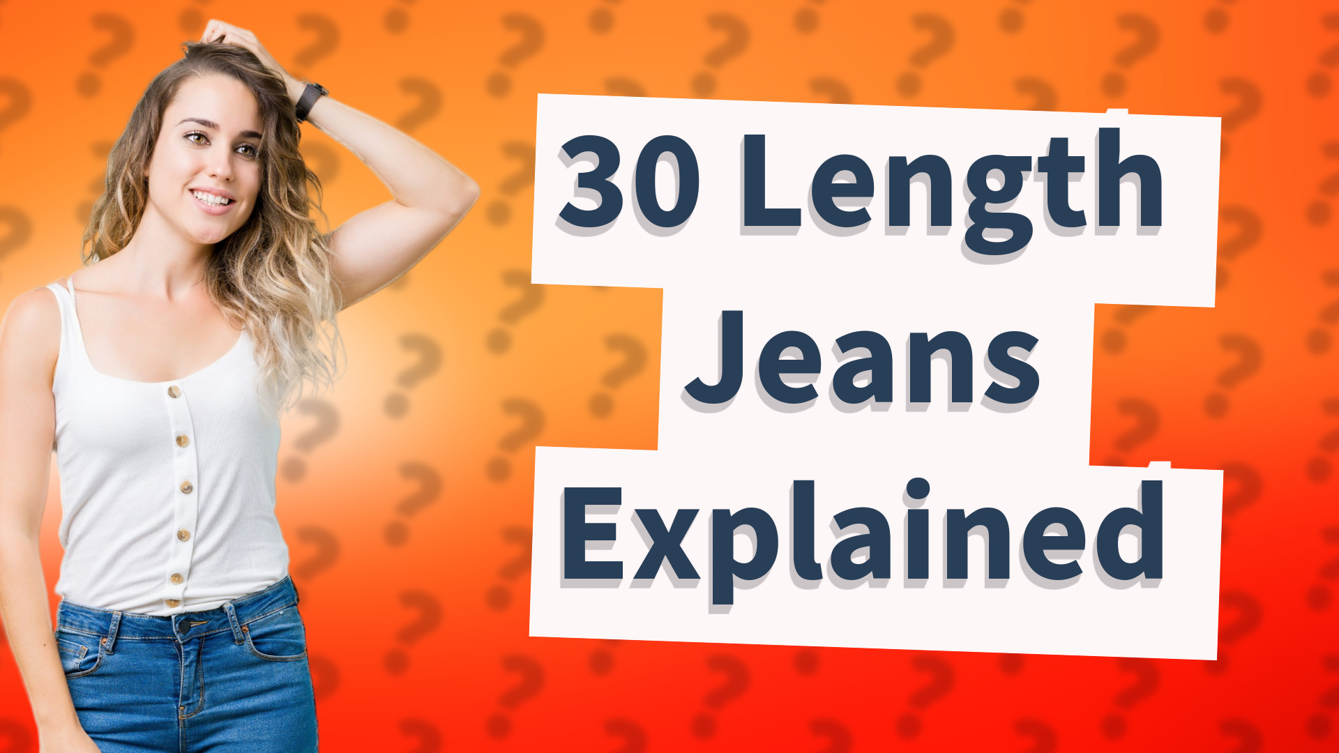 30 Length Jeans Explained