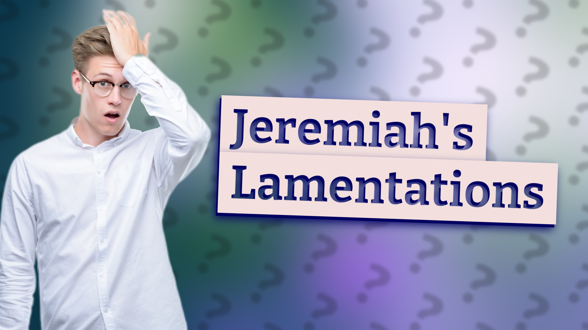 Jeremiah's Lamentations