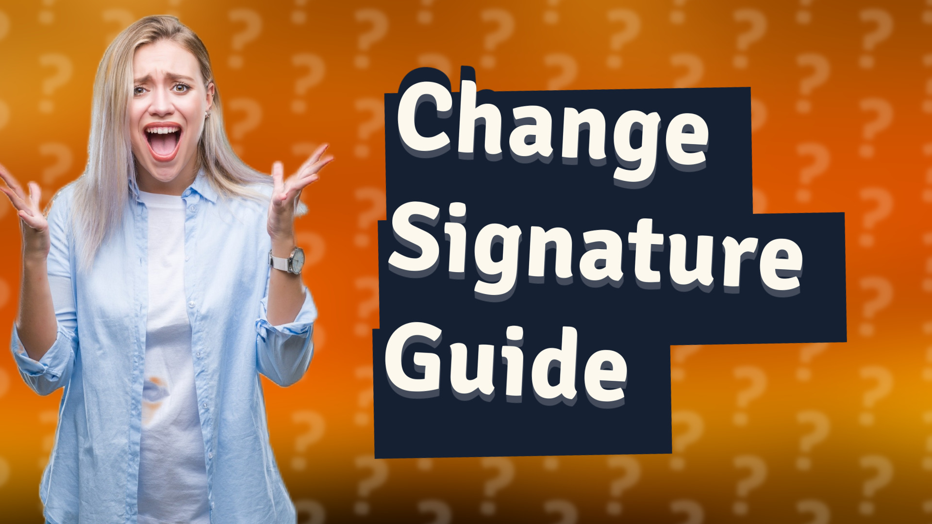 Change Signature Guide