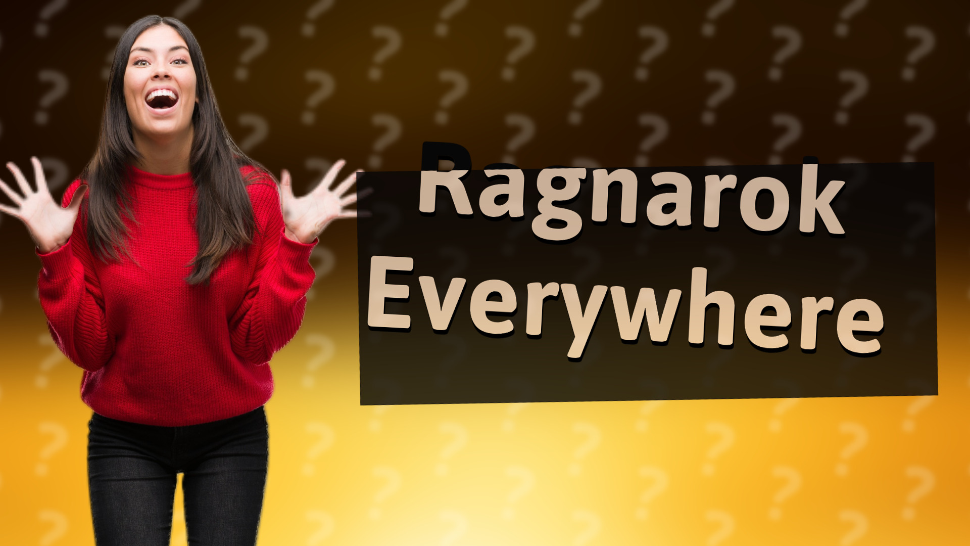 Ragnarok Everywhere
