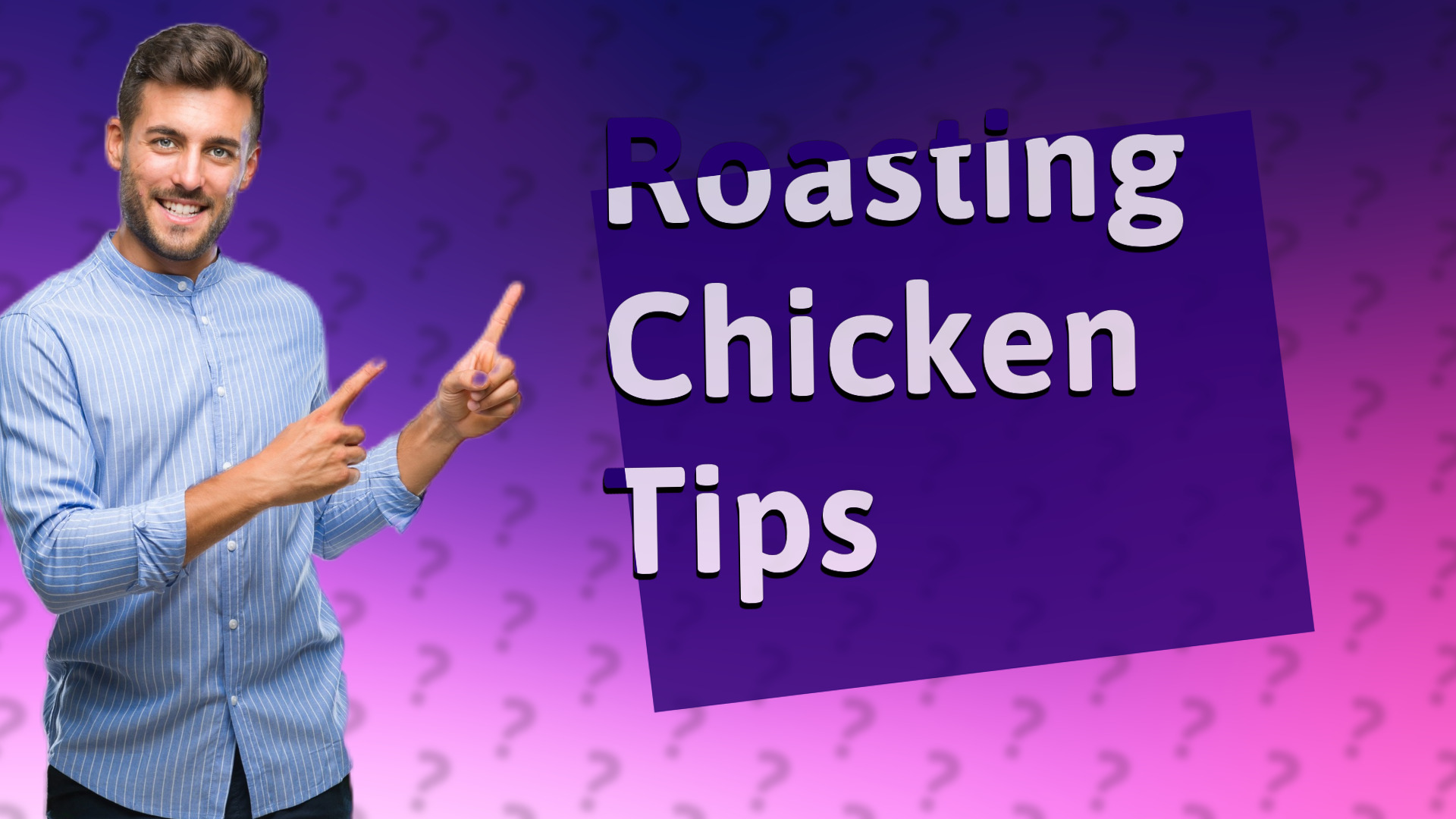 Roasting Chicken Tips