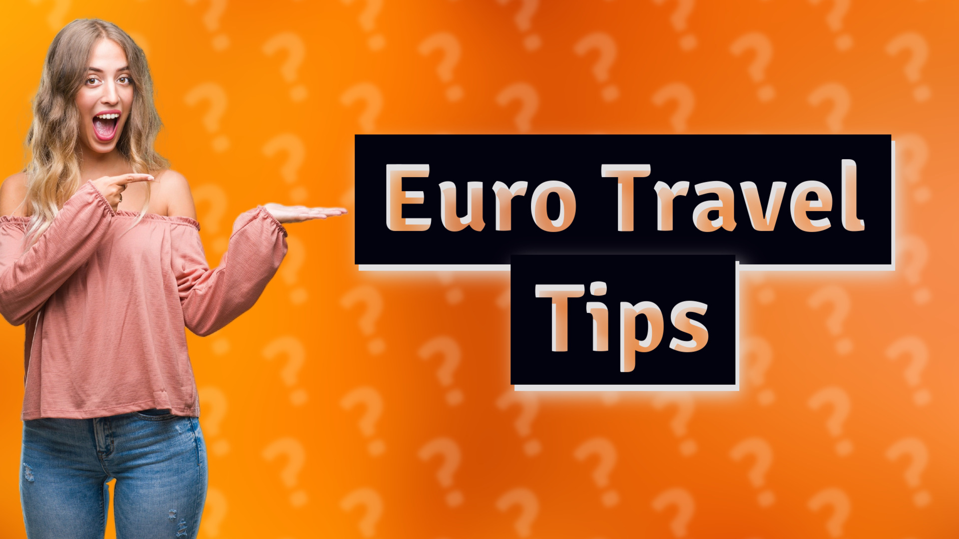 Euro Travel Tips