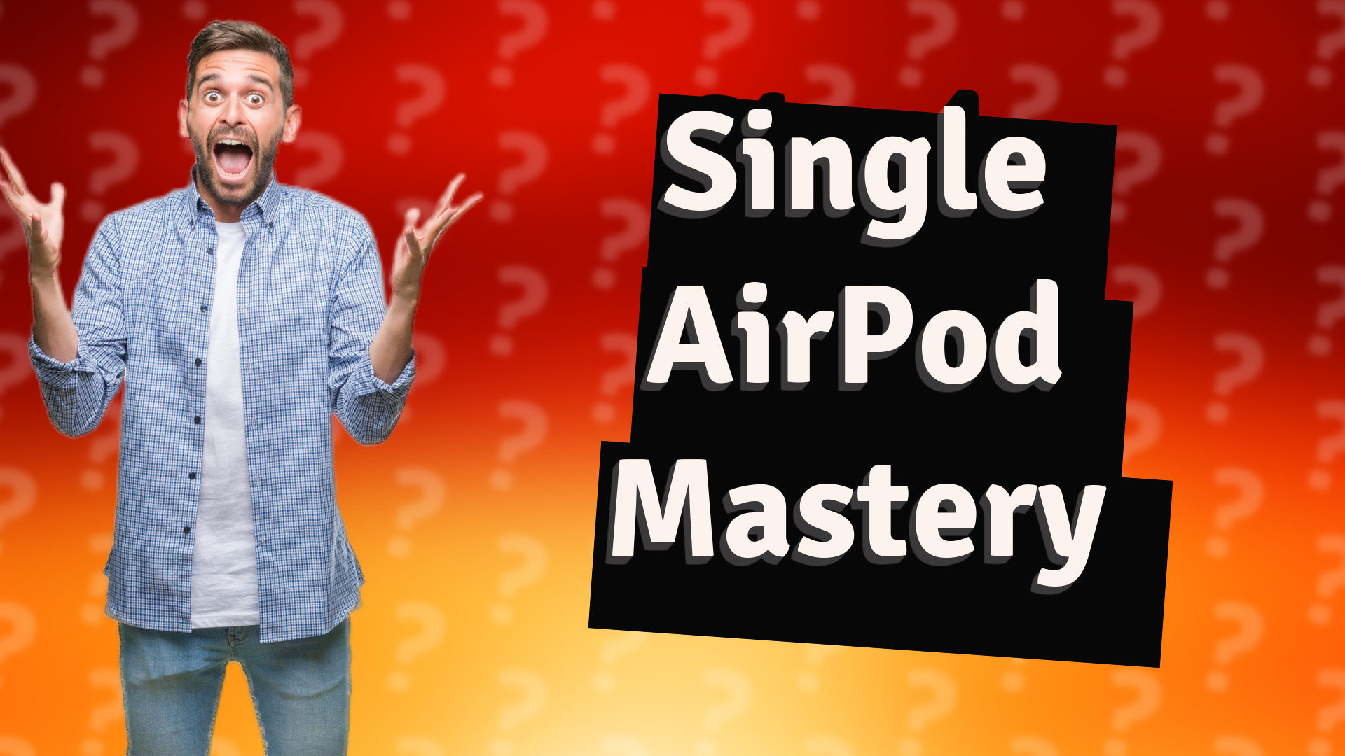 Single AirPod Mastery