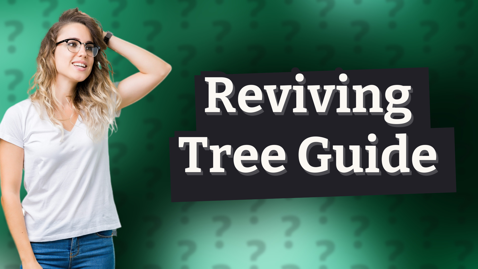 Reviving Tree Guide