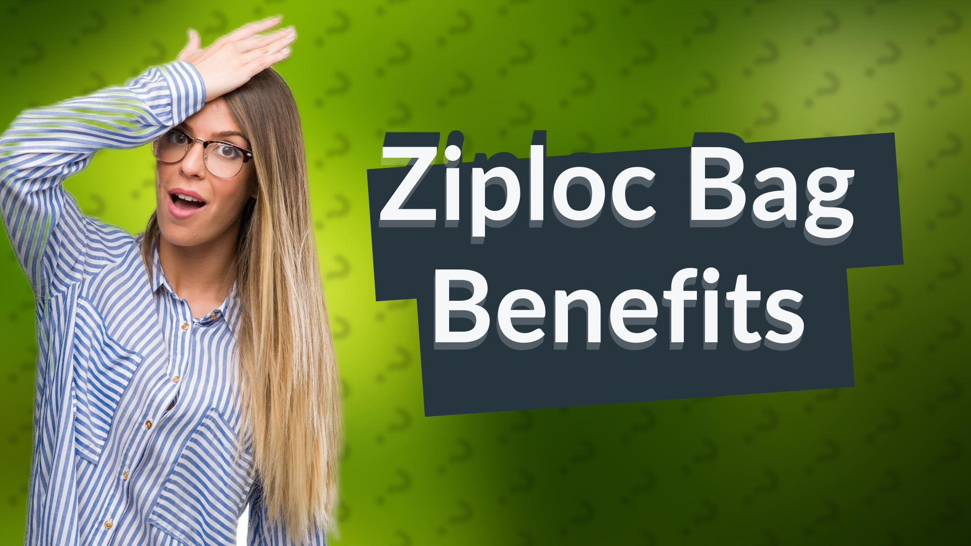 Ziploc Bag Benefits