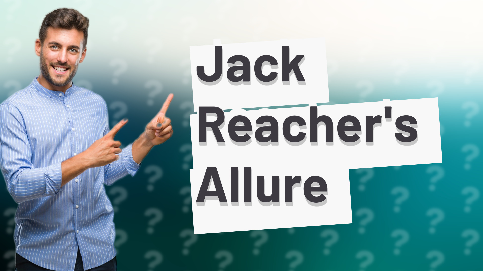 Jack Reacher's Allure