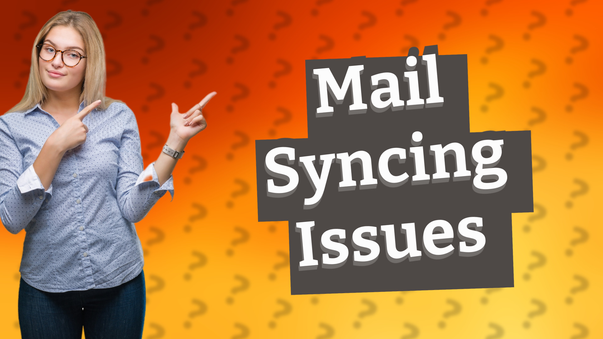 Mail Syncing Issues