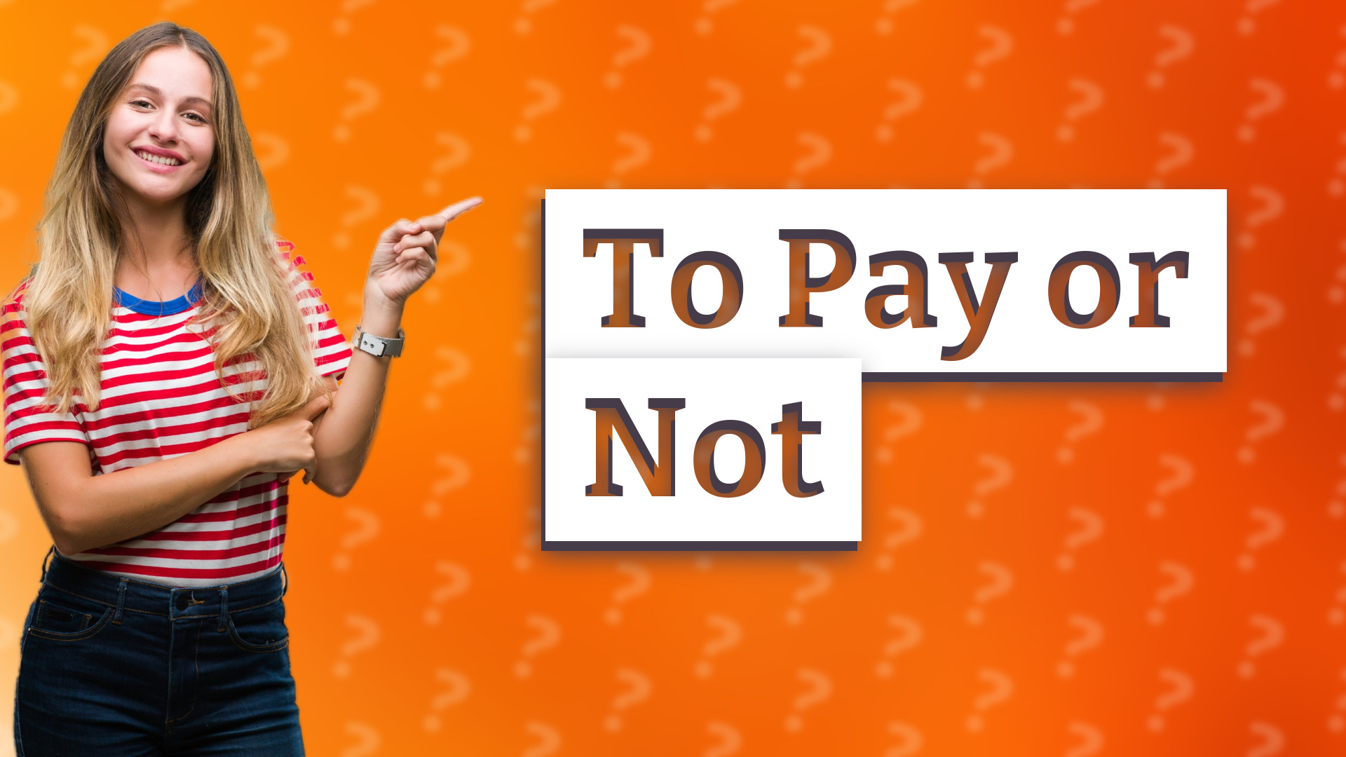 To Pay or Not