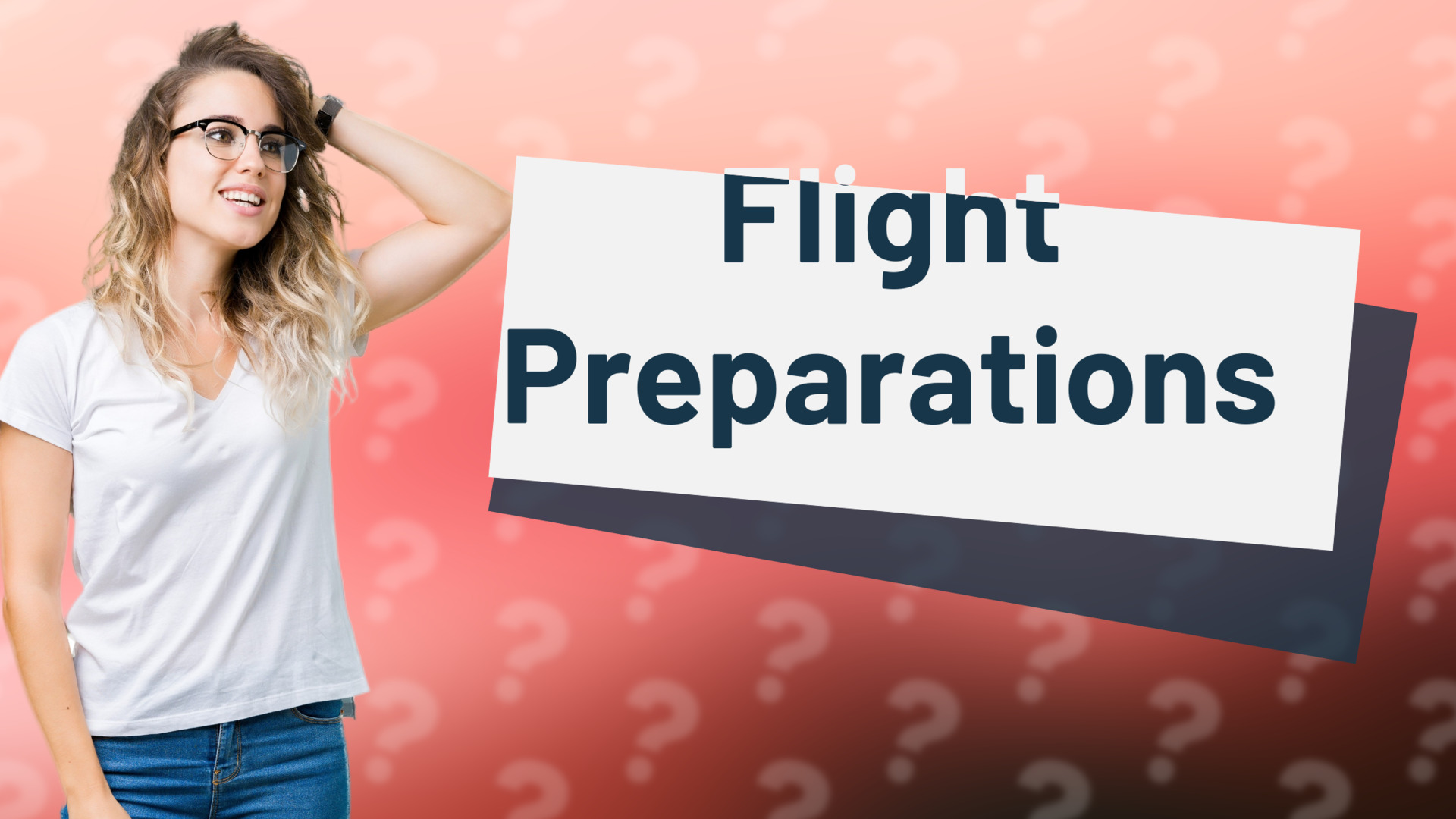 Flight Preparations