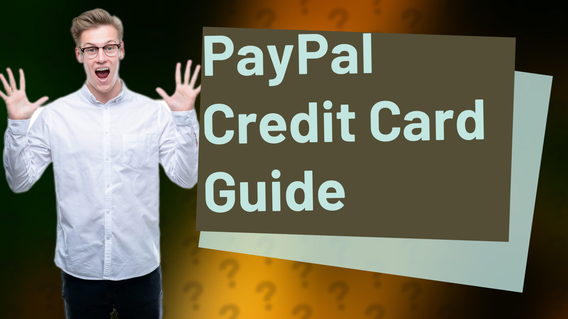 PayPal Credit Card Guide