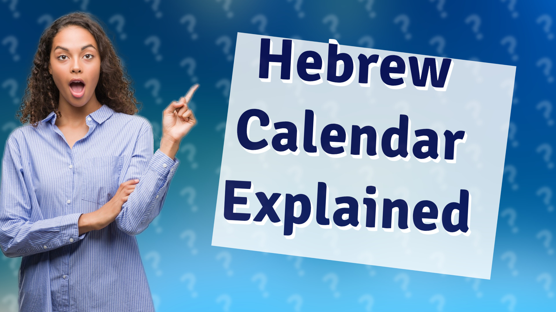 Hebrew Calendar Explained