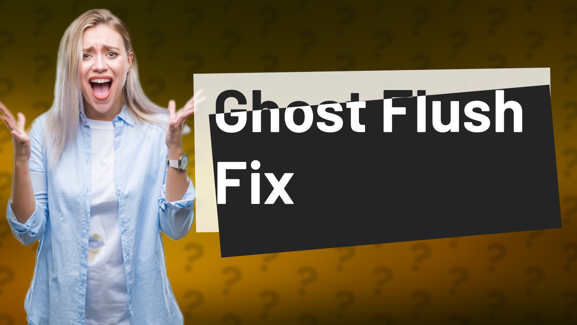 Ghost Flush Fix