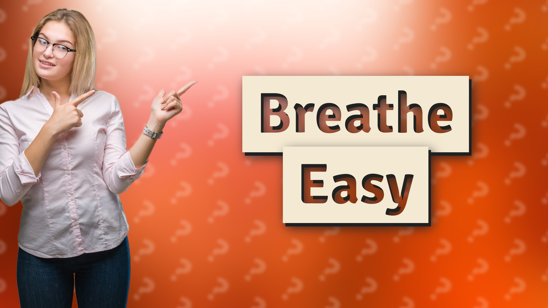 Breathe Easy