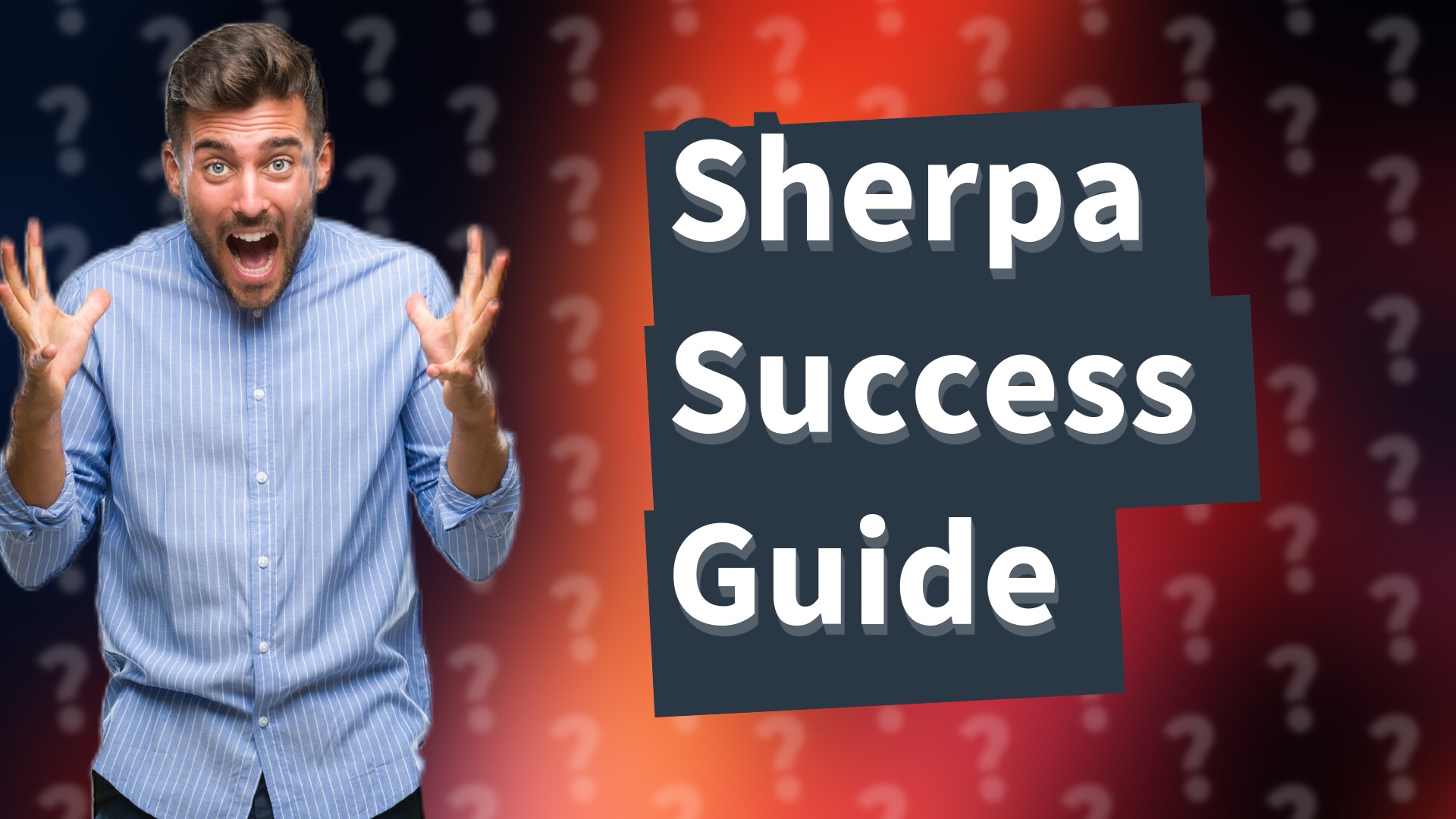 Sherpa Success Guide