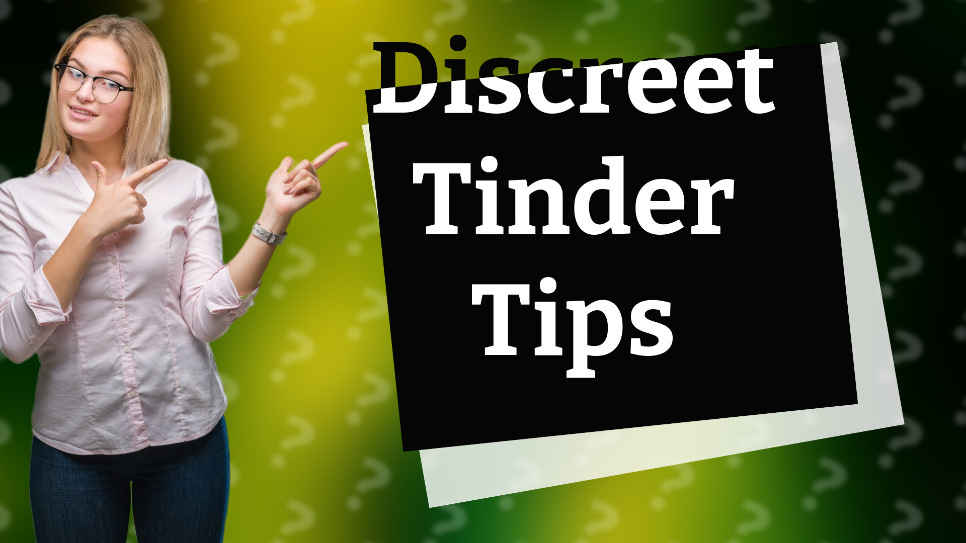 Discreet Tinder Tips