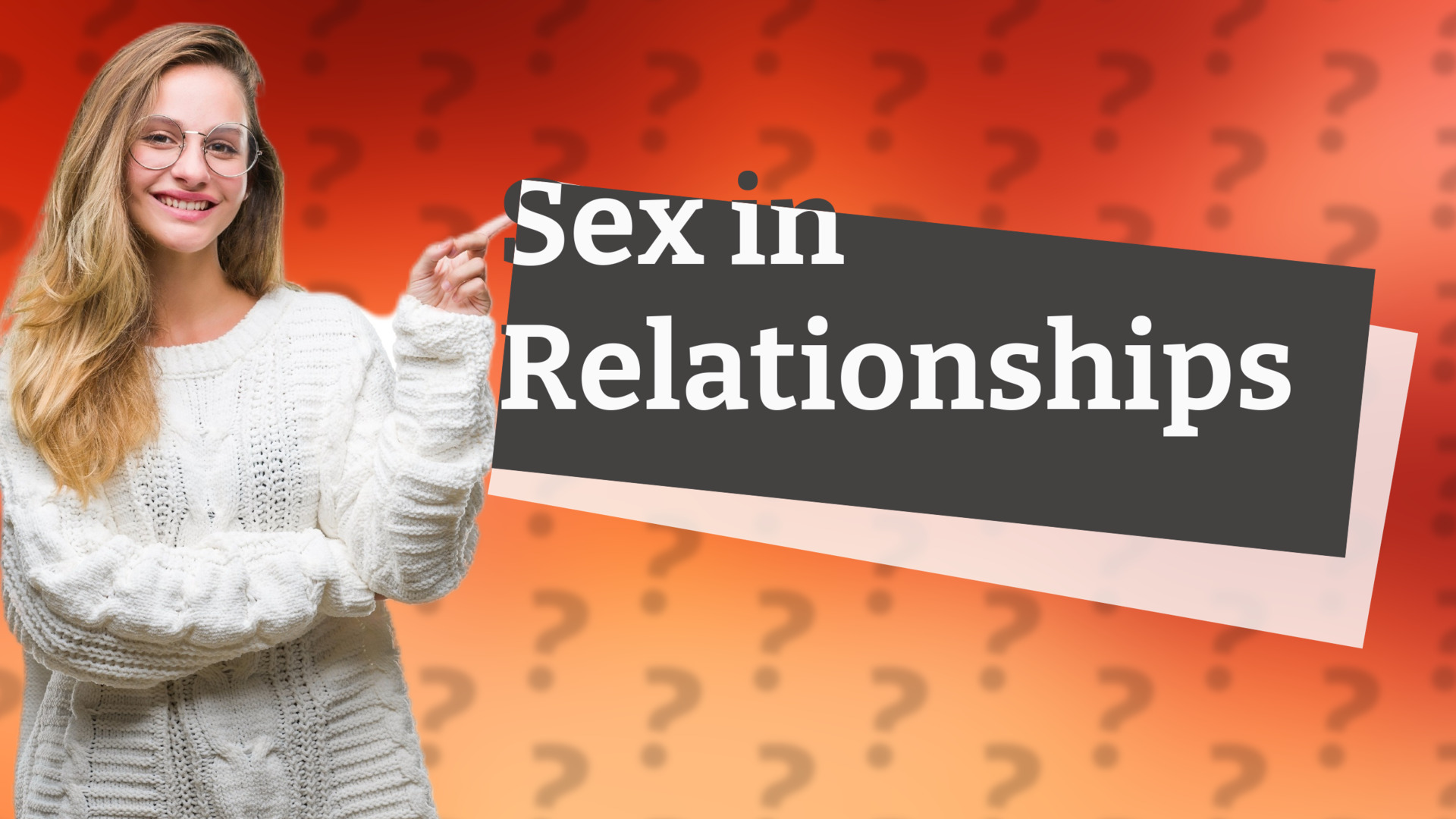 Sex in Relationships