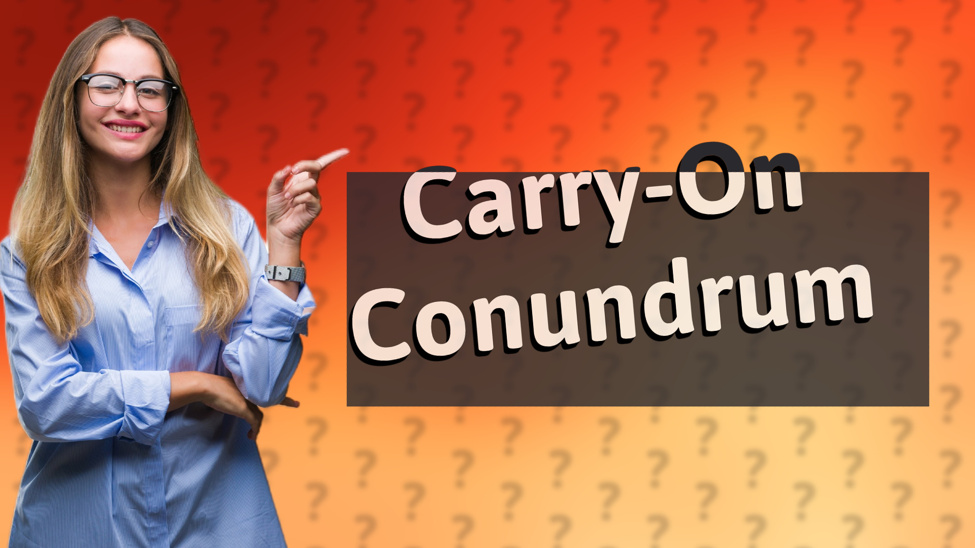 Carry-On Conundrum